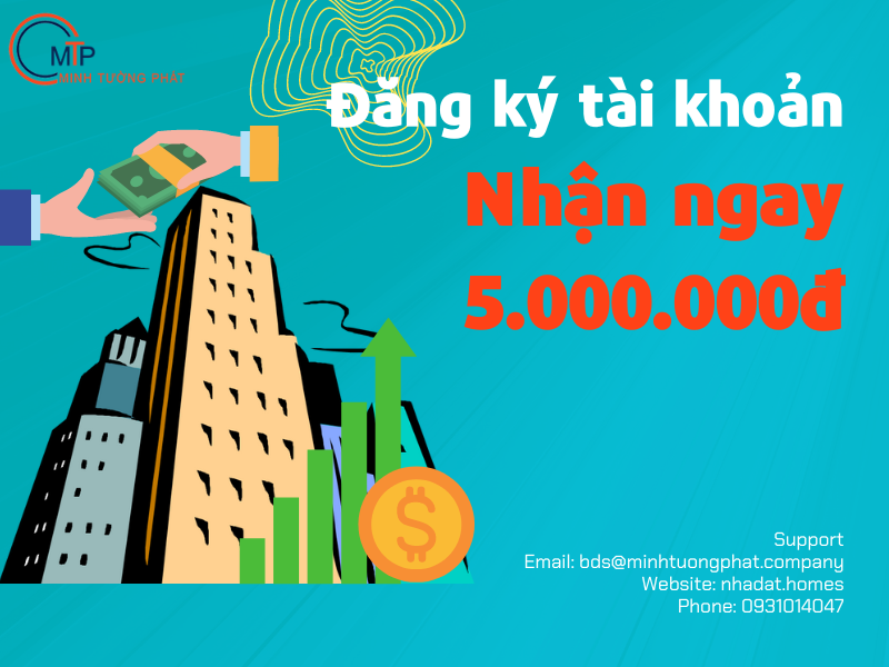 KHUYẾN MÃI: ĐĂNG KÝ TÀI KHOẢN NHADAT.HOMES NHẬN NGAY 5.000.000 VNĐ!!!